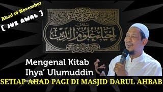 NGAJI KITAB IHYA' ULUMIDDIN DI MASJID DARUL AHBAB PADURENAN GEBOG KUDUS