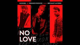 Noriel - No Love (Feat. Bryant Myers & Prince Royce)
