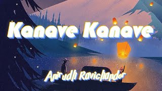 Kanave Kanave (Lyrics) - Anirudh Ravichander | David | #kanavekanave