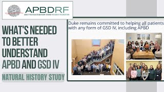 What's Needed to Better Understand APBD and GSD IV - Natural History Study