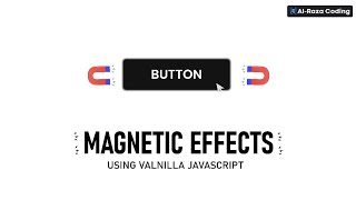 Magnetic Button on mouseMove HTML CSS JavaScript Projects | Button Hover Effect
