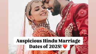 auspicious hindu marriage dates of 2025 !!! 💕