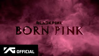 Download BLACKPINK - 'BORN PINK' ANNOUNCEMENT TRAILER mp3