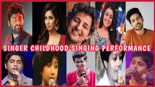 Singers Childhood Singing Performance  Arijit Singh, Armaan , Neha ,Atif,Palak,Jubin // Filmi Yash