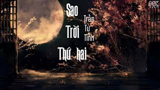 [Vietsub] Sao Trời Thứ Hai • Trần Tử Tình ♪ 第二星空 • 陈子晴