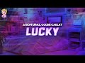 Jason Mraz & Colbie Caillat - Lucky // Lyrics