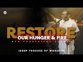 RESTORE OUR HUNGER - WE REFUSE TO BE EMPTY || MIN THEOPHILUS SUNDAY || DEEP SOAKING CHANTS