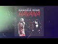 Camila Cabello - Sangria Wine / Havana [ Studio Version ] + Download