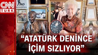 Evini Atatürk müzesine çeviren kadının evindeki saatleri hep 9'u 5 geçiyor