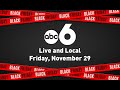 ABC 6 Local Stream - Black Friday 2024