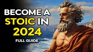 Guide to Become Stoic in 2024 - Stoicism