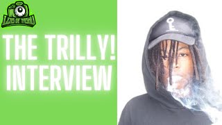 TLOY PRESENTS: THE TRILLY! INTERVIEW