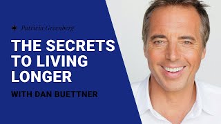 The Secrets to Living Longer with Dan Buettner