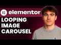 How to Create a Smooth Infinite Loop Image Carousel in Elementor (Tutorial 2026)