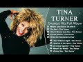 The Very Best Of Tina Turner  Tina Turner Greatest Hits Full Album