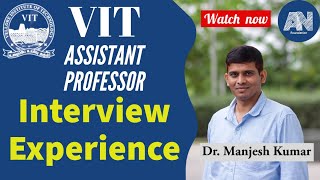 Assistant professor job @ VIT Chennai| Interview experience| Panel |difficulty level| Manjesh