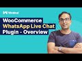 WooCommerce WhatsApp Live Chat Plugin - Overview