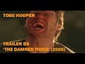 Tráiler de 'Masters of Horror. The Damned Thing' (2006) -Tobe Hooper