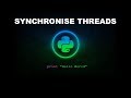 Synchronise Threads - Python Programming
