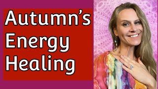 Autumn's Renewal: Releasing Tension and Embracing Change | Guided Energy Healing