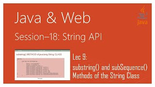 String API in Java | #9 | substring() and subSequence() Methods of the String Class in Java