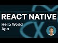React Native Tutorial - 3 - Hello World