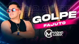 Golpe Fajuto - Magno Costa