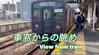 大村線からの眺め　早岐→ハウステンボス→川棚→竹松→大村→諫早　区間快速シーサイドライナー　JR九州