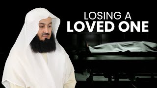 NEW | Losing a Loved One - Mufti Menk