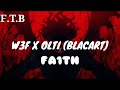 w3f x olti blacart fa1th official visualizer prod. by ‎@yukibeats