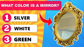 What Color Is A Mirror 🤔 Daily Trivia Quiz | General Knowledge Questions | Trivia Questions