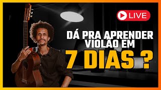 LIVE #3  QUE VOCÊ FARIA se pudesse aprender violão em 7 dias?” Aula de Violão (Rafa Nascimento)