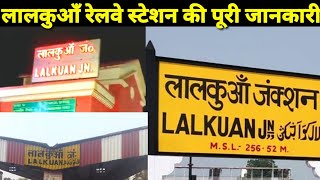 Lalkuan Junction Railway Station Full details || Railway Nagar