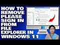 How To Remove Please Sign In From File Explorer in Windows 10/11 [Guide]