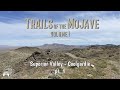 Trails of the Mojave volume 1 | Barstow, Coolgardie, Superior Valley | #scenic #scenery #relaxing