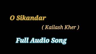 O Sikandar । Kailash Kher (  Corporate ) 2006 । Full Song