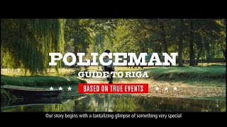 Insider's Guide to Riga: The Policeman ft. Mairis Briedis