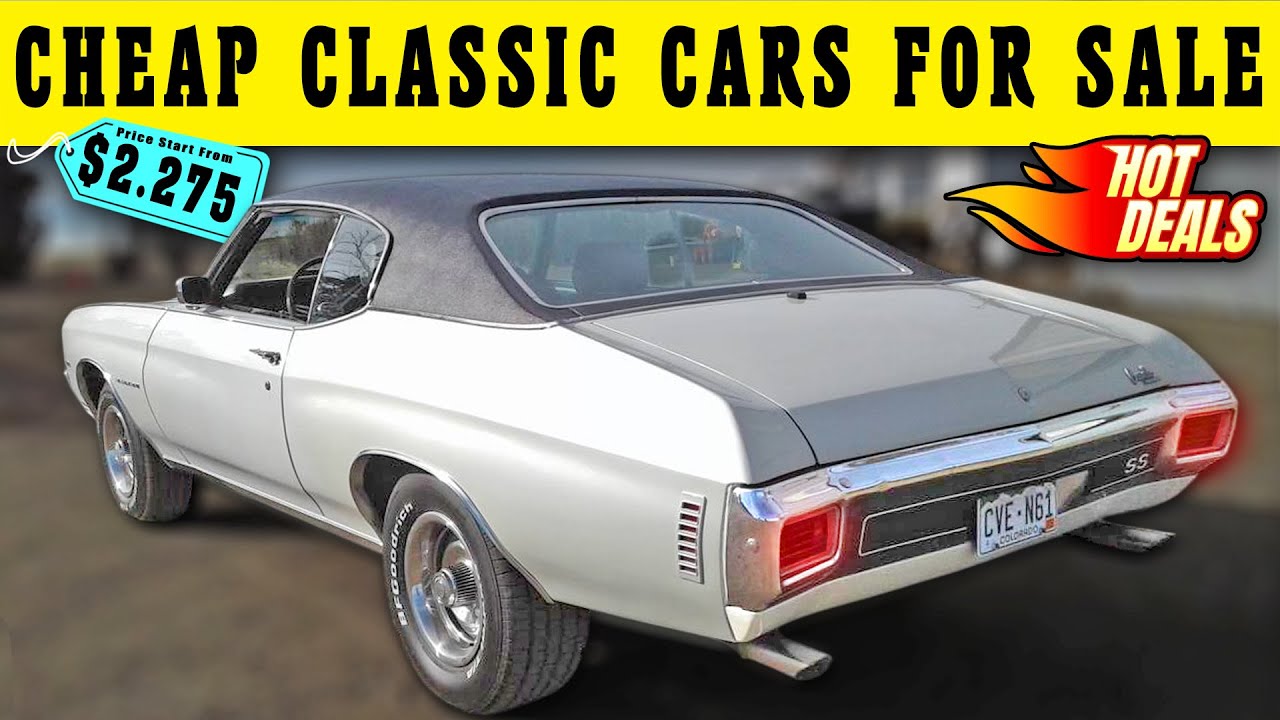15 Cheap Classic Cars Up For Sale By Owners Youtube