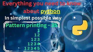 Pattern printing 35 (Numbers - 11) | pattern printing in python tutorial | python full course