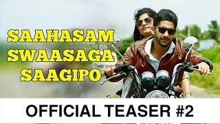 Saahasam Swaasaga Saagipo - Official Teaser #2 | A R Rahman | Naga Chaitanya | Gautham Vasudev Menon