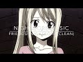 Friends- Nightcore (Clean) ππ