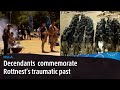 Rottnest Island's dark past commemorated | NULA | NITV