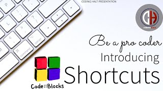 CODE::BLOCKS shortcuts you need to know || Be a pro coder || Basic + Advance both ||