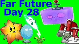 Far Future Day 28- Plants vs Zombies 2 : New Update 5.9.1: Gameplay 2017