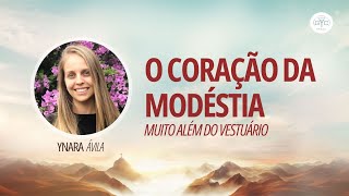 GYC Brasil 2024 - Ynara Ávila - O Coração da Modéstia, Muito Além do Vestuário