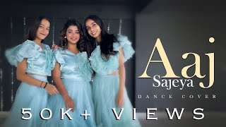 Aaj Sajeya | Wedding Choreography | Dance Cover | Siddhi Agarwal