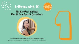 FriDates Episode 1 - The KonMari Method: How It Can Benefit Our Minds ft. Rebecca Jo-Rushdy