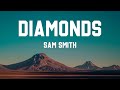 Diamonds (Lyrics) - Sam Smith