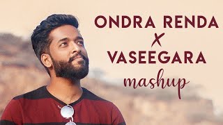 Ondra Renda X Vaseegara - Short Mashup - Rajaganapathy - RG SHOTS