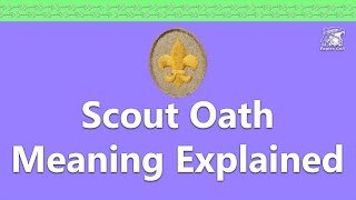 The Meaning of the Scout Oath